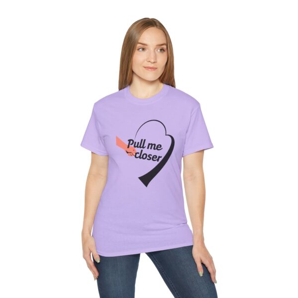 Pull Me Closer Unisex Ultra Cotton Tee – Love & Connection Casual Shirt - Image 64