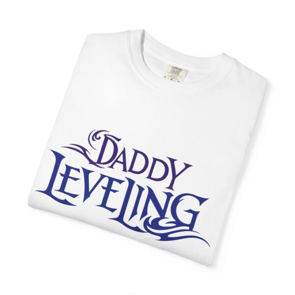 Level Up Your Dad Style - Unisex Garment-Dyed T-shirt, Funny Gift for Fathers, Dad Leveling Tee, Casual Wear, Birthday Gift - Image 2