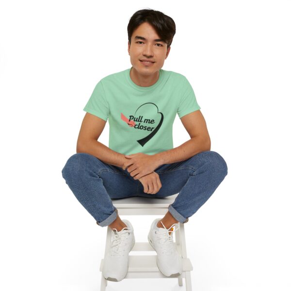 Pull Me Closer Unisex Ultra Cotton Tee – Love & Connection Casual Shirt - Image 35