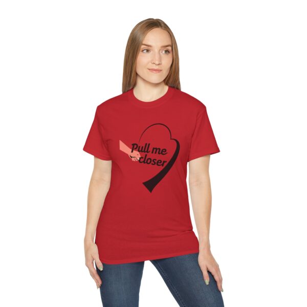 Pull Me Closer Unisex Ultra Cotton Tee – Love & Connection Casual Shirt - Image 82