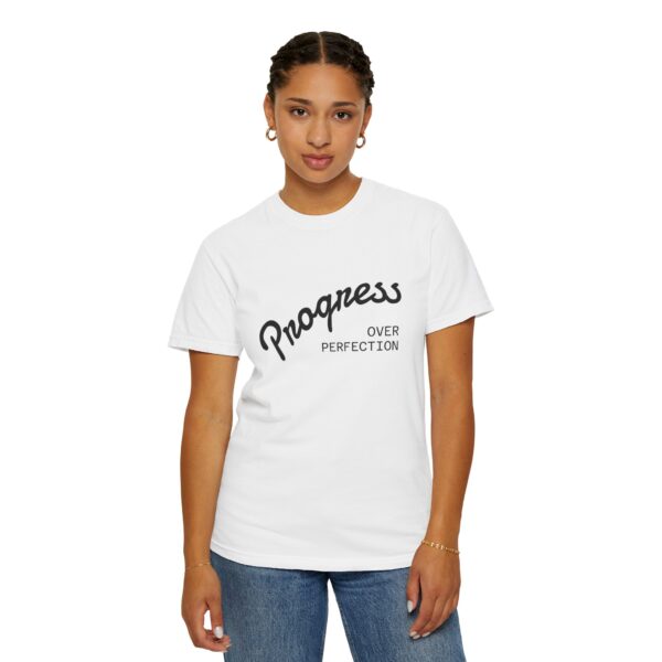Unisex Progress Over Perfection T-Shirt - Garment Dyed Casual Tee - Image 5